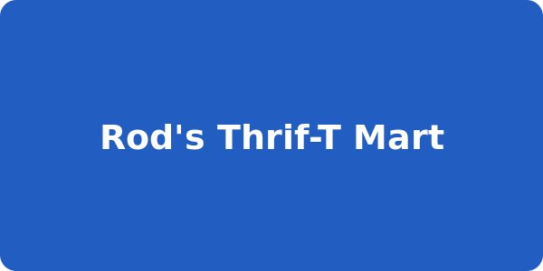 Rod's Thrif-T Mart