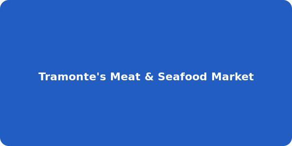 Tramonte's Meat & Seafood Market