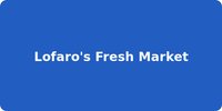 Lofaro's Fresh Market