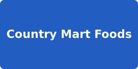 Country Mart Foods