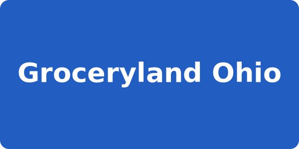 Groceryland Ohio