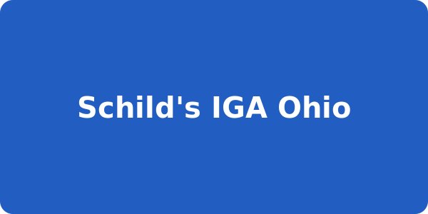 Schild's IGA Ohio