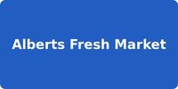 Alberts Fresh Market