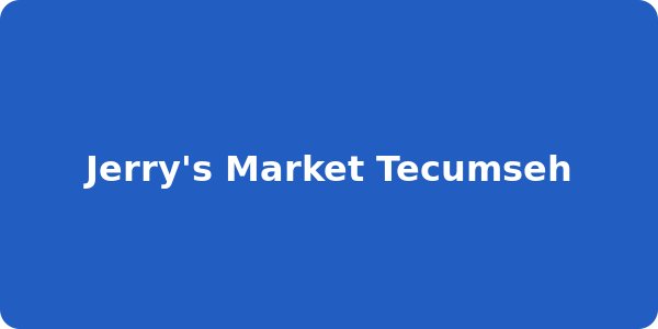 Jerry's Market Tecumseh