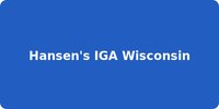 Hansen's IGA Wisconsin