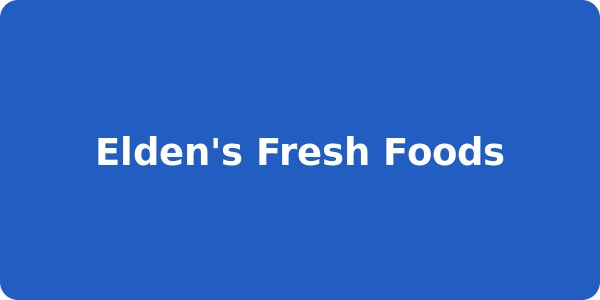 Elden's Fresh Foods