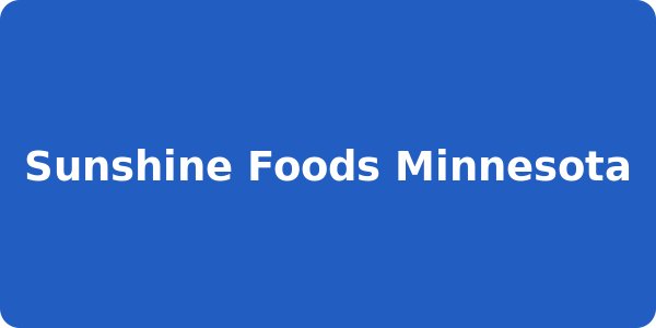 Sunshine Foods Minnesota