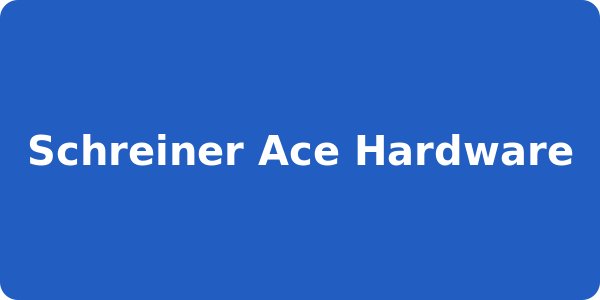 Schreiner Ace Hardware