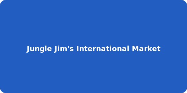 Jungle Jim's International Market