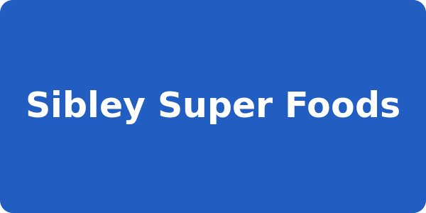 Sibley Super Foods