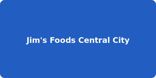 Jim's Foods Central City