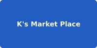 K's Market Place
