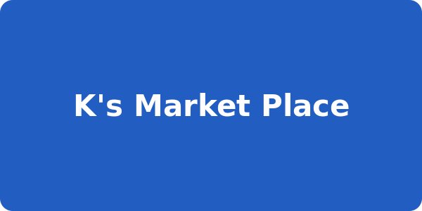 K's Market Place