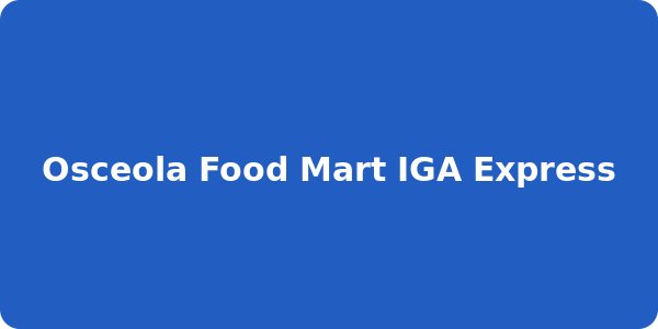 Osceola Food Mart IGA Express