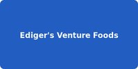 Ediger's Venture Foods