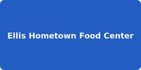 Ellis Hometown Food Center