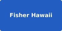 Fisher Hawaii
