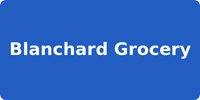Blanchard Grocery
