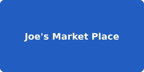 Joe's Market Place