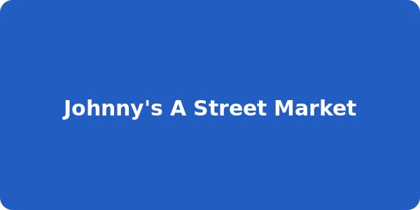 Johnny's A Street Market