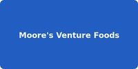Moore's Venture Foods
