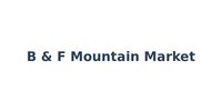 B & F Mountain Market