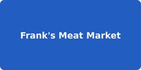 Frank's Meat Market