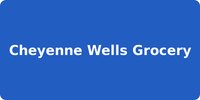 Cheyenne Wells Grocery