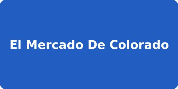 El Mercado De Colorado