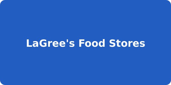LaGree's Food Stores