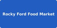 Rocky Ford Food Market