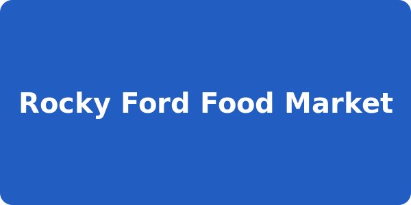 Rocky Ford Food Market