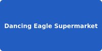 Dancing Eagle Supermarket