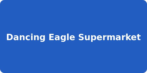 Dancing Eagle Supermarket