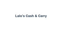 Lalo's Cash & Carry