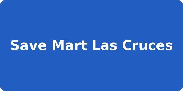Save Mart Las Cruces
