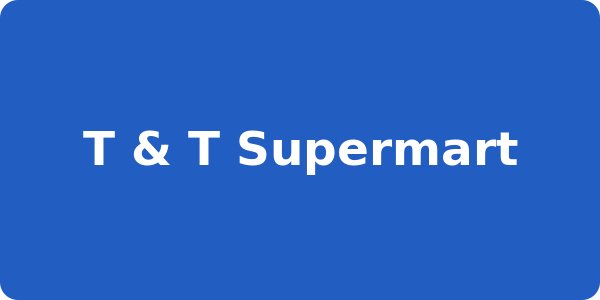 T & T Supermart