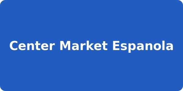 Center Market Espanola