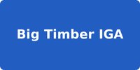 Big Timber IGA