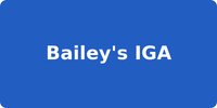 Bailey's IGA