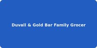 Duvall & Gold Bar Family Grocer
