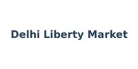 Delhi Liberty Market