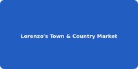 Lorenzo's Town & Country Market