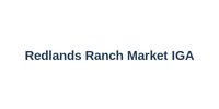 Redlands Ranch Market IGA