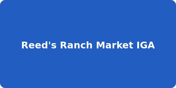 Reed's Ranch Market IGA