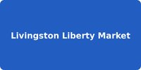 Livingston Liberty Market