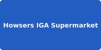 Howsers IGA Supermarket