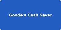 Goode's Cash Saver