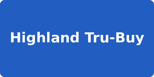 Highland Tru-Buy
