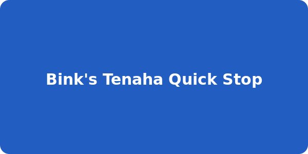 Bink's Tenaha Quick Stop